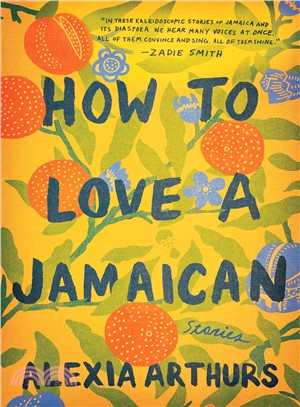 How to Love a Jamaican ― Stories