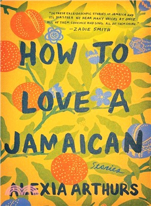 How to Love a Jamaican ― Stories