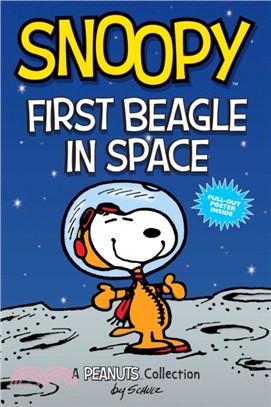Snoopy - First Beagle in Space ― A Peanuts Collection
