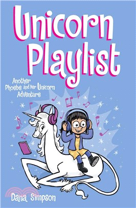 #14 Unicorn Playlist (Phoebe and Her Unicorn 14)
