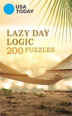 USA Today Lazy Day Logic: 200 Puzzles