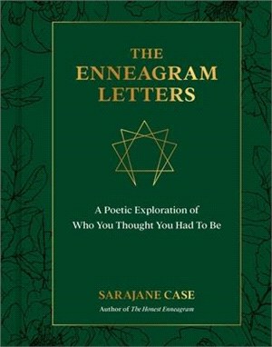 The Enneagram Letters: A Poetic Exploration of Who You Thought You Had to Be