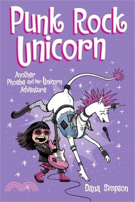 #17 Punk Rock Unicorn (Phoebe and Her Unicorn 17)