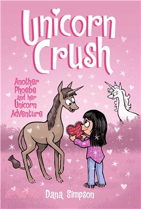 Unicorn Crush: Another Phoebe and Her Unicorn Adventure Volume 19