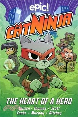 Cat Ninja: Heart of a Hero Volume 6