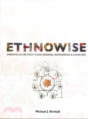 Ethnowise ― Embracing Culture Shock to Build Resilience Responsiveness & Connection