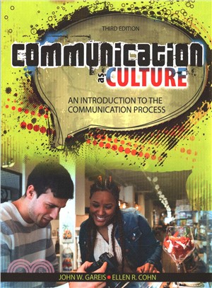 Communication As Culture ― An Introduction to the Communication Process