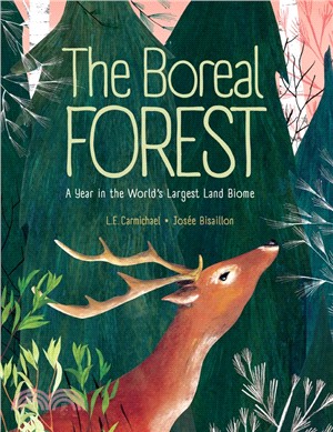 The Boreal Forest ― A Year in the World's Largest Land Biome