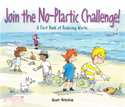 Join the No-plastic Challenge! ― A First Book of Reducing Waste (精裝本)