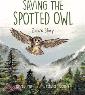 Saving the Spotted Owl: Zalea's Story