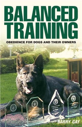 Balanced Training：Obedience for Dogs and Their Owners
