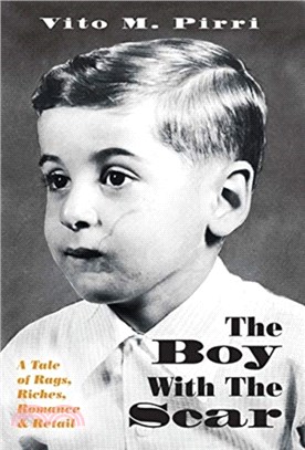 The Boy With The Scar：A Tale of Rags, Riches, Romance & Retail