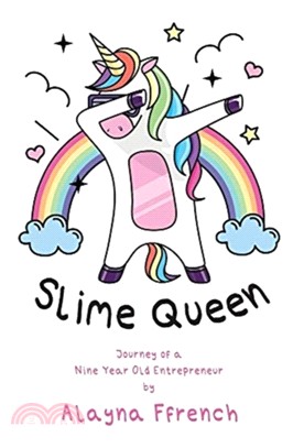Slime Queen：Journey of a Nine Year Old Entrepreneur