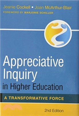Appreciative Inquiry in Higher Education：A Transformative Force