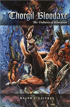 Thorgil Bloodaxe：The Vultures of Khurasan