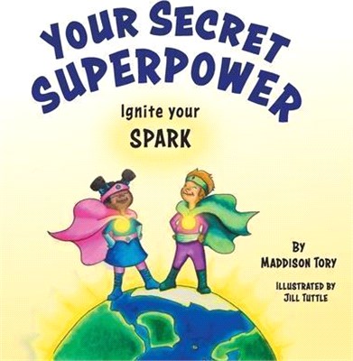 Your Secret Superpower: Ignite your Spark