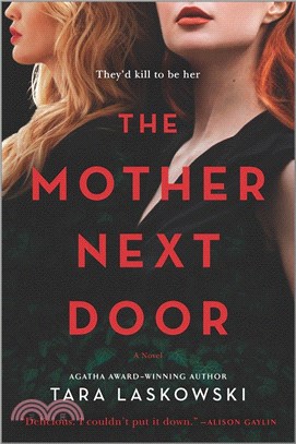 The Mother Next Door: A Novel of Suspense