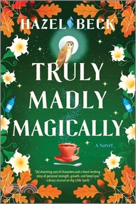 Truly Madly Magically