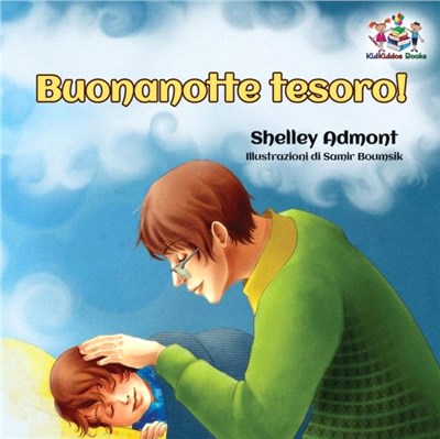 Buonanotte tesoro! (Italian Book for Kids)：Goodnight, My Love! - Italian children's book