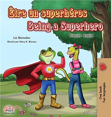 Etre un superheros Being a Superhero：French English Bilingual Book