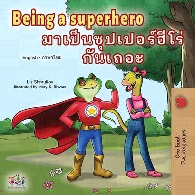 Being a Superhero (English Thai Children's Book)