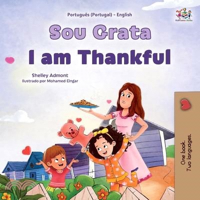 I am Thankful (Portuguese Portugal English Bilingual Children's Book)