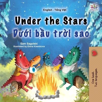 Under the Stars (English Vietnamese Bilingual Kid's Book)