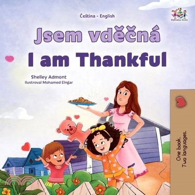 I am Thankful (Czech English Bilingual Children's Book)