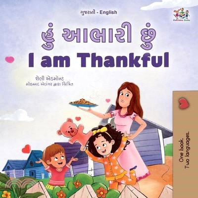 I am Thankful (Gujarati English Bilingual Children's Book)