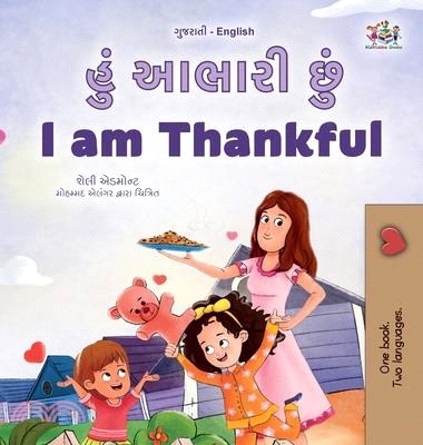 I am Thankful (Gujarati English Bilingual Children's Book)