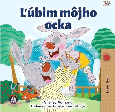 I Love My Dad (Slovak Book for Kids)