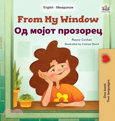 From My Window (English Macedonian Bilingual Kids Book)