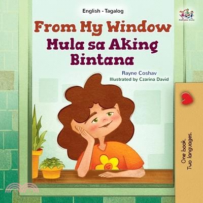 From My Window (English Tagalog Bilingual Kids Book)