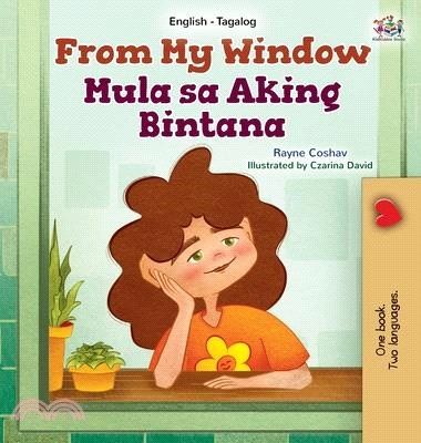 From My Window (English Tagalog Bilingual Kids Book)