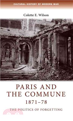 Paris and the Commune 1871-78 ─ The politics of forgetting
