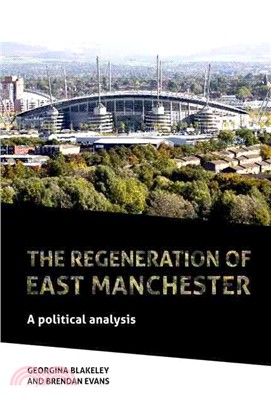 The Regeneration of East Manchester ─ A Political Analysis