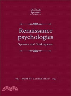 Renaissance Psychologies ─ Spenser and Shakespeare