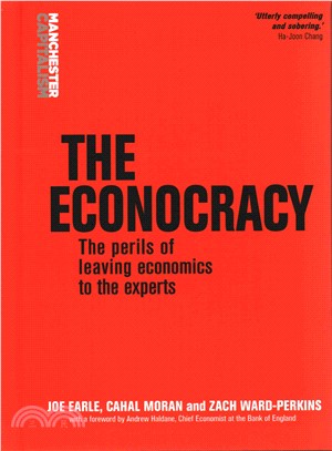 The Econocracy ─ The Perils of Leaving Economics to the Experts