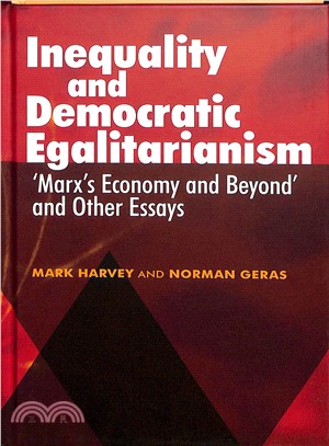 Inequality and Democratic Egalitarianism ― Marx's Economy and Beyond and Other Essays