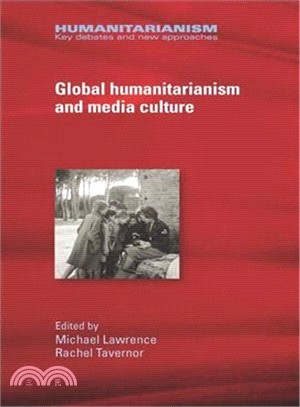 Global Humanitarianism and Media Culture