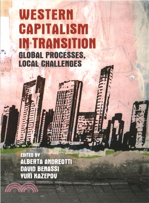 Western Capitalism in Transition ─ Global Processes, Local Challenges