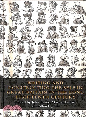 Writing and Constructing the Self in Great Britain in the Long Eighteenth Century