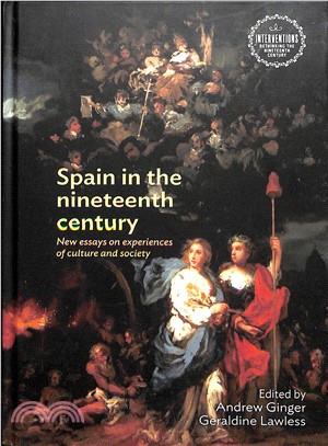 Spain in the Nineteenth Century ― New Essays on Experiences of Culture and Society