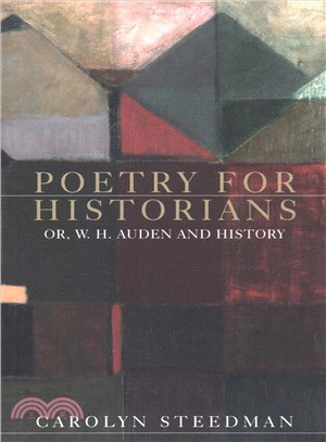 Poetry for Historians ― Or, W. H. Auden and History