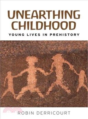 Unearthing Childhood ― Young Lives in Prehistory