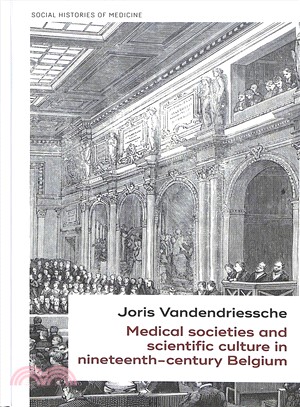 Medical Societies and Scientific Culture in Nineteenth-century Belgium