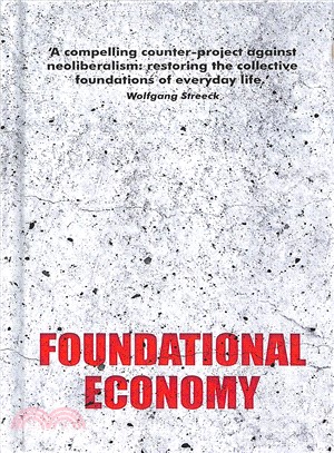 Foundational Economy ― The Infrastructure of Everyday Life