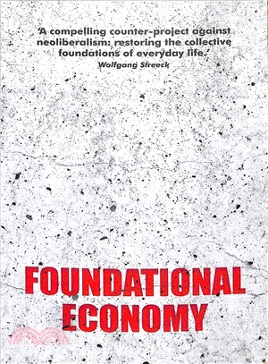 Foundational Economy ― The Infrastructure of Everyday Life