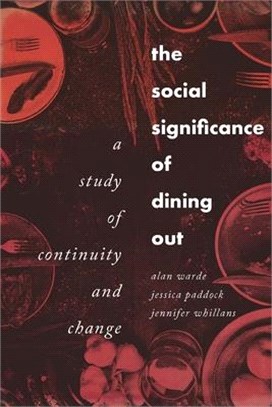 The Social Significance of Dining Out ― A Study of Continuity and Change