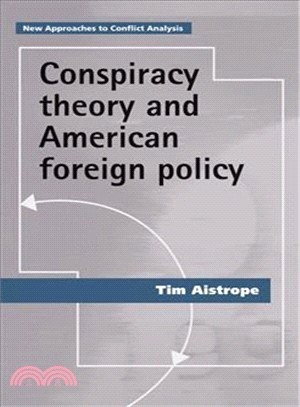 Conspiracy Theory and American Foreign Policy